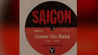 Saigon - Come On Baby ( Extended )