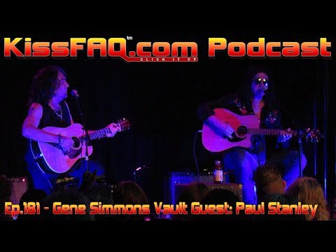 KissFAQ Podcast Ep.181 - Las Vegas Vault 2 with Special Guest Paul Stanley Recap