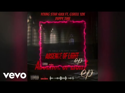 Young Star 6ixx, Gskell 12k, One Family A We Heart - Duppy Time (Official Audio)