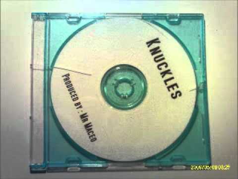 Knuckles - All About Mine (Produced By Mr. Maceo)