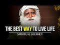 Live Life to the fullest | Sadhguru | Spiritual Journey