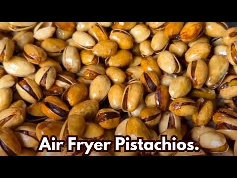 Air Fryer Pistachios.