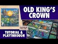 The Old King's Crown - Tutorial & Playthrough