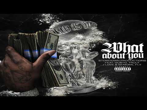 Stompdown Productions ft. Gusto,Truly,JayloveP & General Fly -What about you | New Music 2020