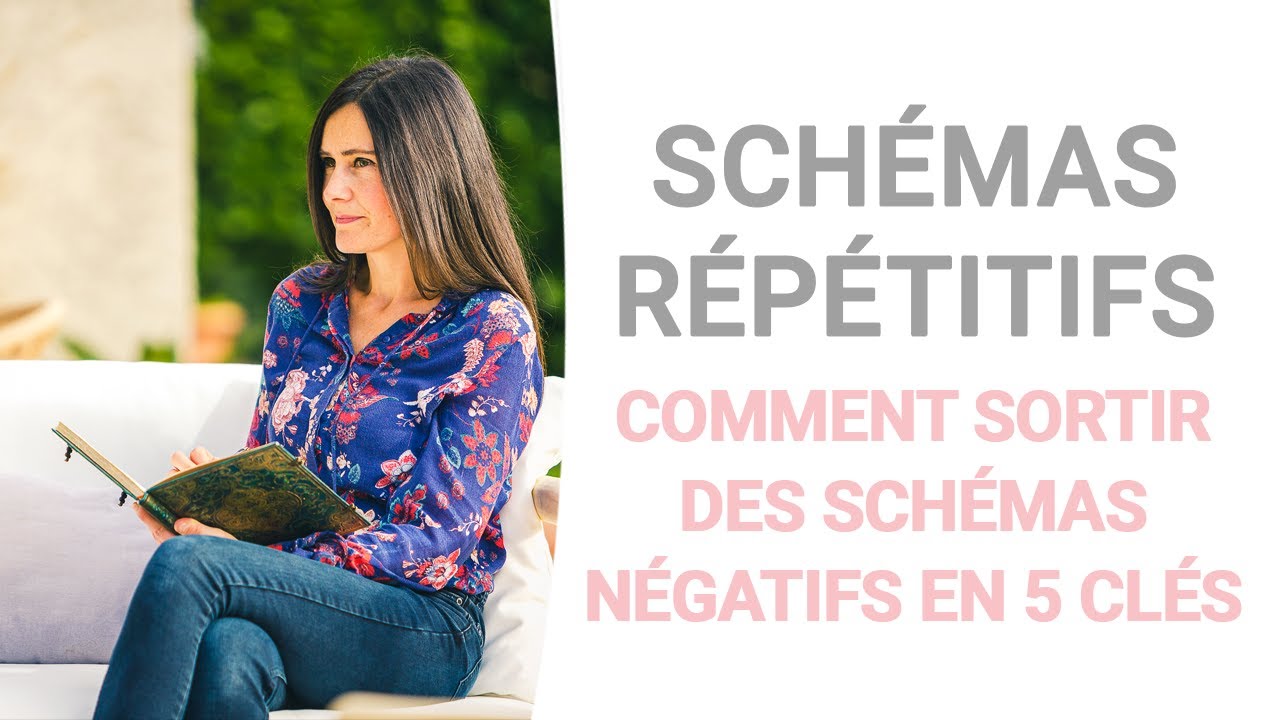 Sortir des SCHÉMAS NÉGATIFS : 5 clés pour ne plus reproduire les mêmes erreurs