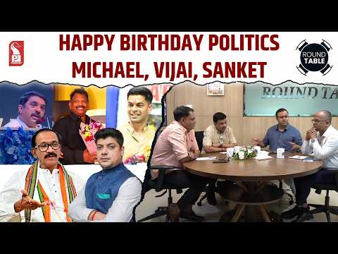 Happy Birthday Politics | Michael, Vijai, Sanket | Round Table | 190626