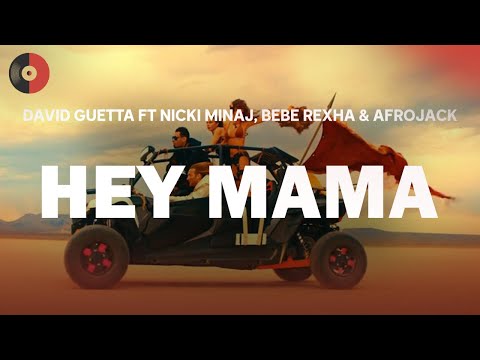 David Guetta Feat. Nicki Minaj, Bebe Rexha & Afrojack - Hey Mama | Top Songs | Lyrics