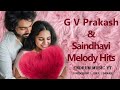 GV PRAKASH AND SAINDHAVI MELODY HITS LOVE SONGS | JUKE BOX | #gvprakash #gvprakashkumar #sainthavi