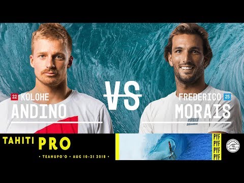 Kolohe Andino vs. Frederico Morais - Round Three, Heat 8 - Tahiti Pro Teahupo'o 2018