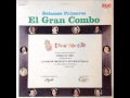 Y No Le... - El Gran Combo