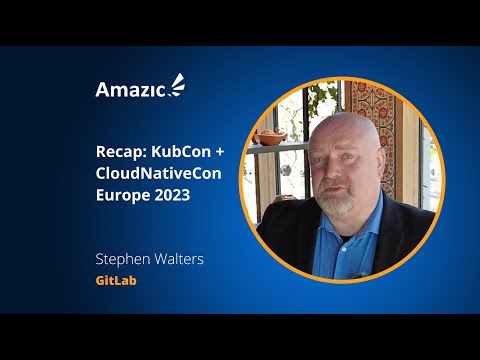 Recap KubeCon + CloudNativeCon Europe 2023 with GitLab
