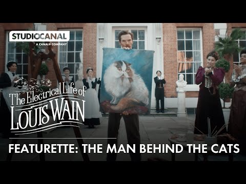 THE ELECTRICAL LIFE OF LOUIS WAIN | Featurette - The Man Behind The Cats | STUDIOCANAL International