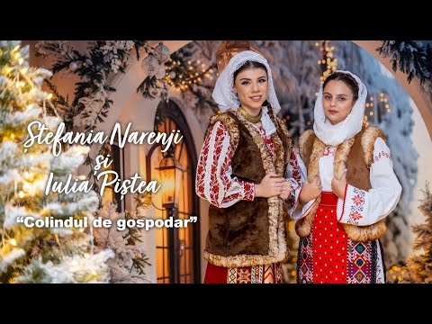 Ștefania Narenji si Iulia Piștea - Colindul De Gospodar