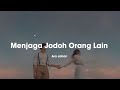 Menjaga Jodoh Orang Lain Ara Johari Lirik
