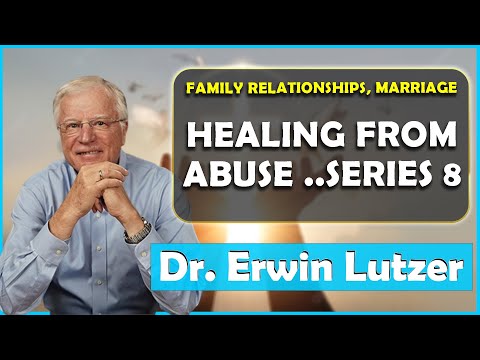 Erwin Lutzer Sermons June 2023 | Healing from Abuse