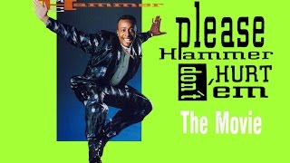 Please Hammer Don&#39;t Hurt &#39;Em: The Movie - FULL VHS RIP