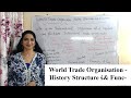 World Trade Organisation - History Structure & Functions