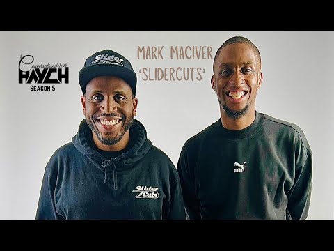 Conversations With Haych | With Mark 'Slider Cuts' Maciver | S5:E1