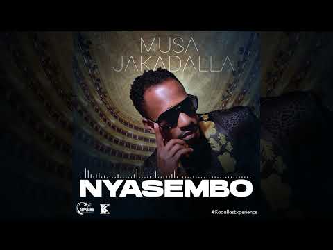 Musa Jakadalla - Nyasembo {Official Audio}