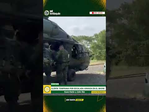 Alerta en El Bagre por combates, drones con explosivos y confinamientos | #MiAntioquiaNoticias