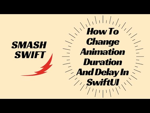 How To Change Animation Duration And Delay In SwiftUI