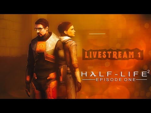 HL2: Episode One | 20th Anniversary Celebration | Part 1