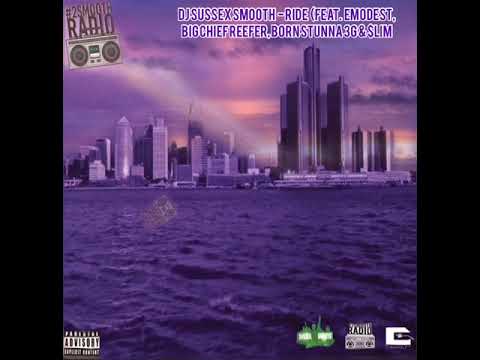 DJ Sussex Smooth x Ride (feat. Emodest, Big Chief Reefer, BornStunna3G & $Lim) #2SmoothRadio