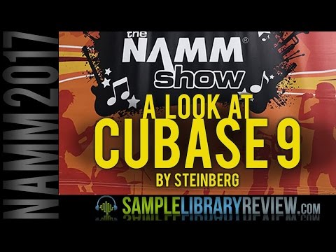 A look at Cubase 9 by Steinberg NAMM 2017