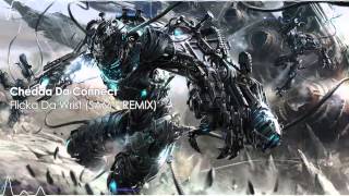 Chedda Da Connect - Flicka Da Wrist (SAM F REMIX)