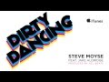 Steve Moyse - Dirty Dancing - feat Jake Aldridge ...