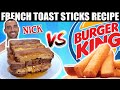 French Toast Sticks Recipe | Nick vs Burger King