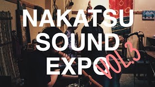 Nakatsu Sound Expo Vol.3 Recap