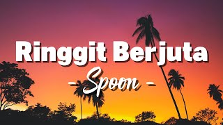 Download lagu Spoon - Ringgit Berjuta [ Lirik ] mp3
