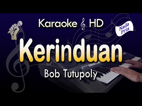 KERINDUAN  Karaoke | BOB TUTUPOLI