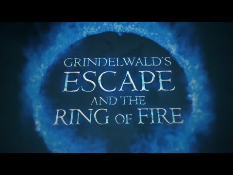 Unlocking Secrets: Grindelwald's Escape and the Ring of Fire | Fantastic Beasts Behind the Scenes