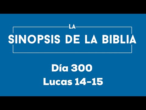 Día 300 (Lucas 14-15)