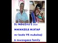DJ MDUZHU'S 2024 MWANZELE LATEST MIX mubebaji vs mr bado &mwangaza family 1