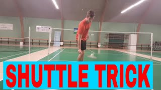 BADMINTON TRICKSHOT #7 - “PICKING UP THE SHUTTLE”