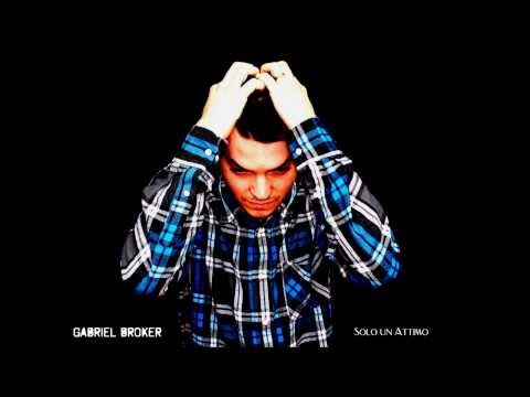 Gabriel Broker - Solo un attimo (prod. Meltina Records)