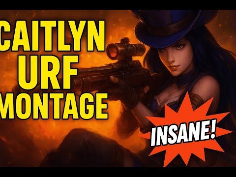 Caitlyn URF Montage | Insane Snipes, Fast Attacks & Funny Moments | League of Legends
