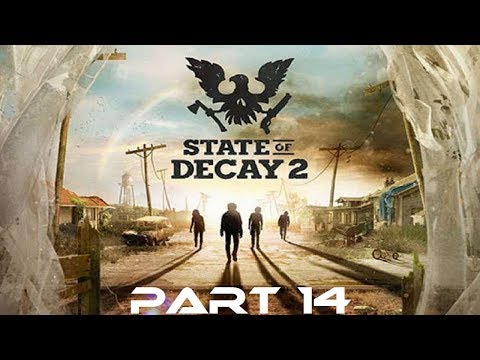 State of Decay 2 Walkthrough Part 14