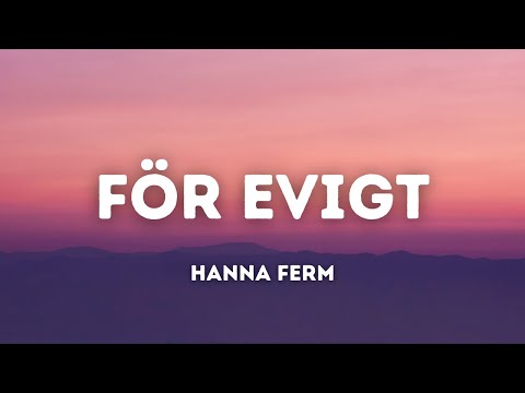 Hanna Ferm - För Evigt (Lyrics)