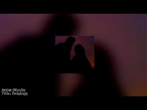 NIZZLIE - DZIĘKUJĘ
