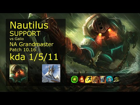 Nautilus Support vs Galio - NA Grandmaster 1/5/11 Patch 10.16 Gameplay