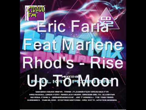 Eric Faria Feat Marlene Rhod's   Rise Up To Moon Radio Edit