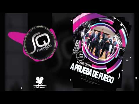 A prueba de Fuego - Sq Records "Los del Pueblo 2014"