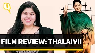 Thalaivii Review: Bad Writing, Dialogues Mar Kangana Ranaut's Jayalalithaa Act | The Quint