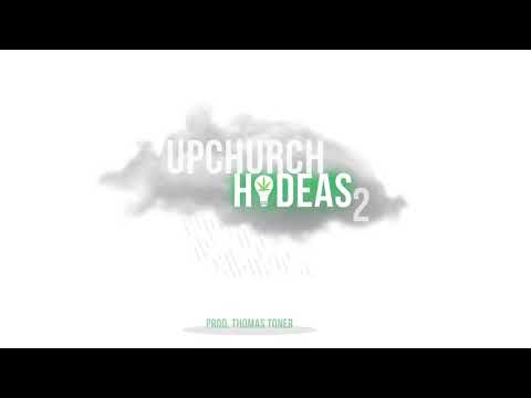 UpChurch “HI-DEAS 2” (OFFICIAL AUDIO)