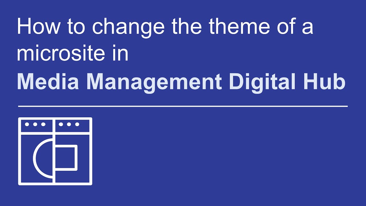 How to change the theme of a microsite | OpenText Media Management Digital Hub