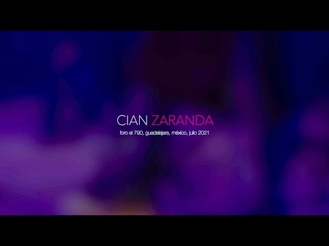 CIAN 'Zaranda' (Live 2021)
